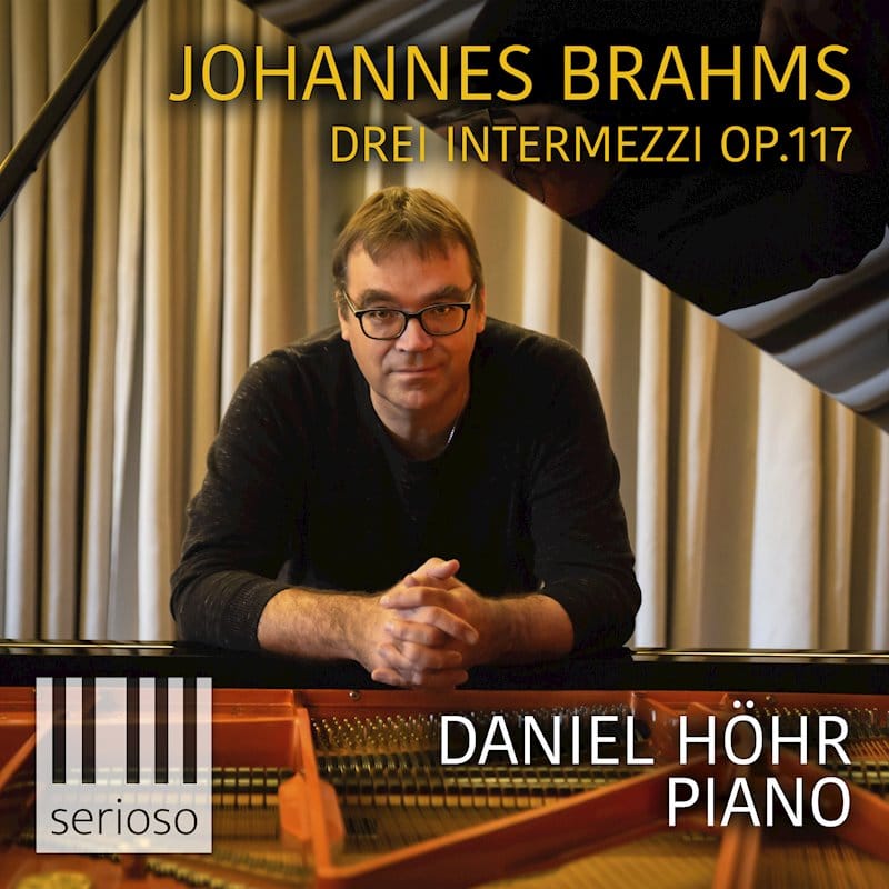Daniel Höhr spielt "Drei Intermezzi": Tolle Einblicke in die Gefühlswelt von Brahms
